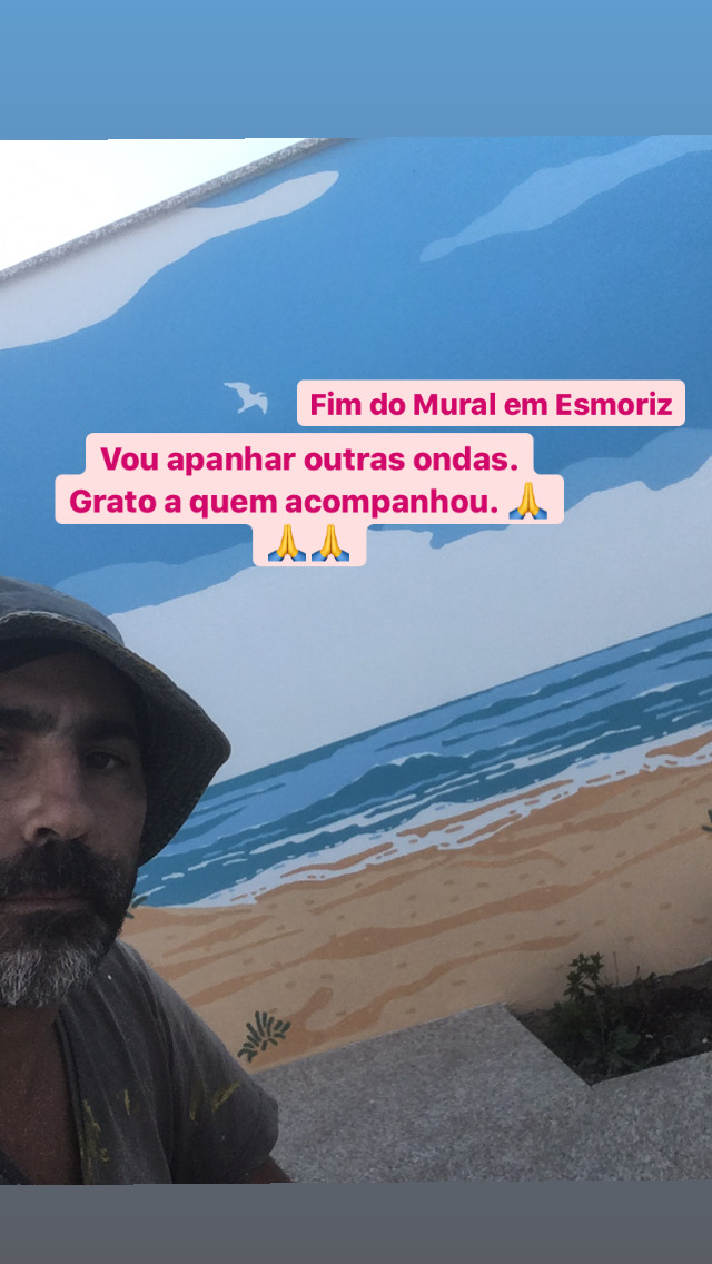 "End of the Esmoriz Mural. I'm going to catch other waves. Grateful to those who followed."